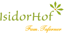 Isidorhof, Familie Taferner - Urlaub auf dem Bauernhof